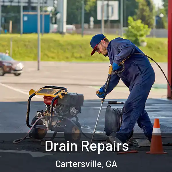  Drain Repairs Cartersville, GA