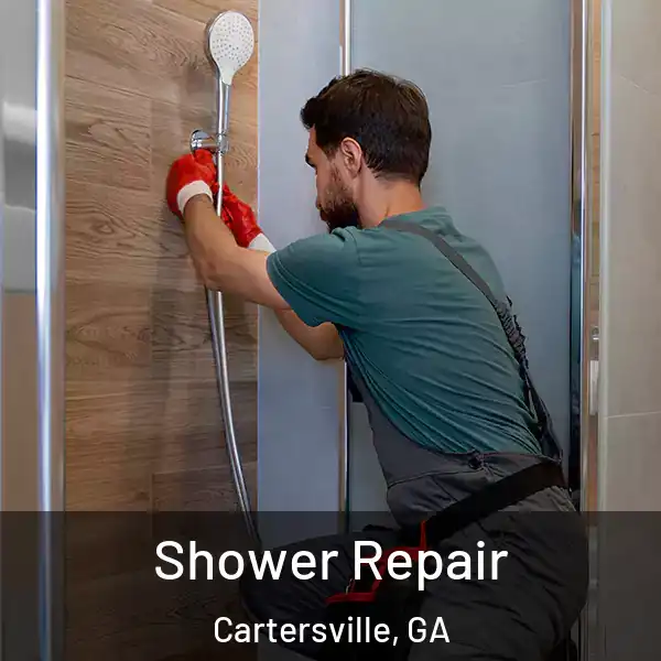 Shower Repair Cartersville, GA