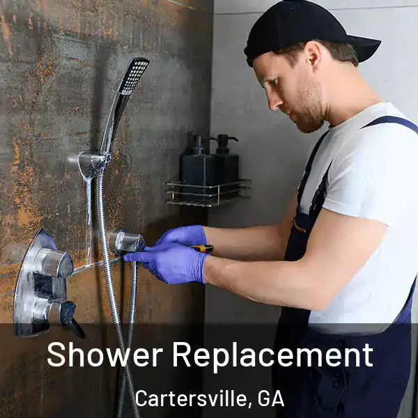 Shower Replacement Cartersville, GA