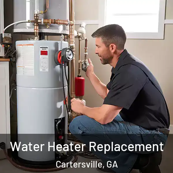  Water Heater Replacement Cartersville, GA